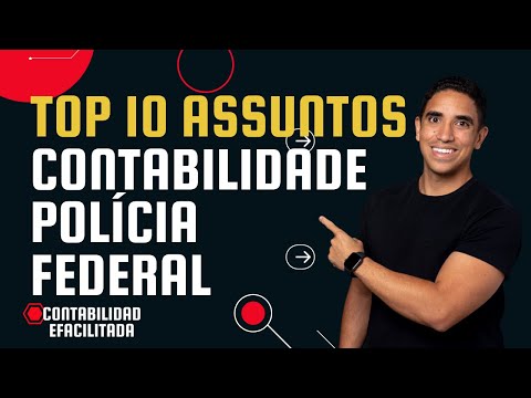 TOP 10 ASSUNTOS CONTABILIDADE POLÍCIA FEDERAL!