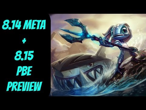 8.14 Meta Overview + 8.15 PBE Preview -- League of Legends