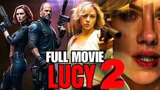 LUCY 2 Full Movie (2026) Scarlett Johansson New Hollywood Movie Full Movie In English Review & Facts