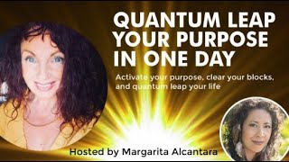 Quantum Leap Your Life in One Day