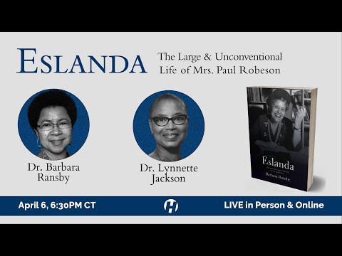 Eslanda: The Large and Unconventional Life of Mrs. Paul Robeson