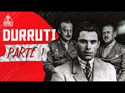 Buenaventura Durruti | Part One