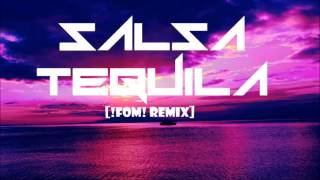 Anders Nilsen - Salsa Tequila (!FoM! Remix)