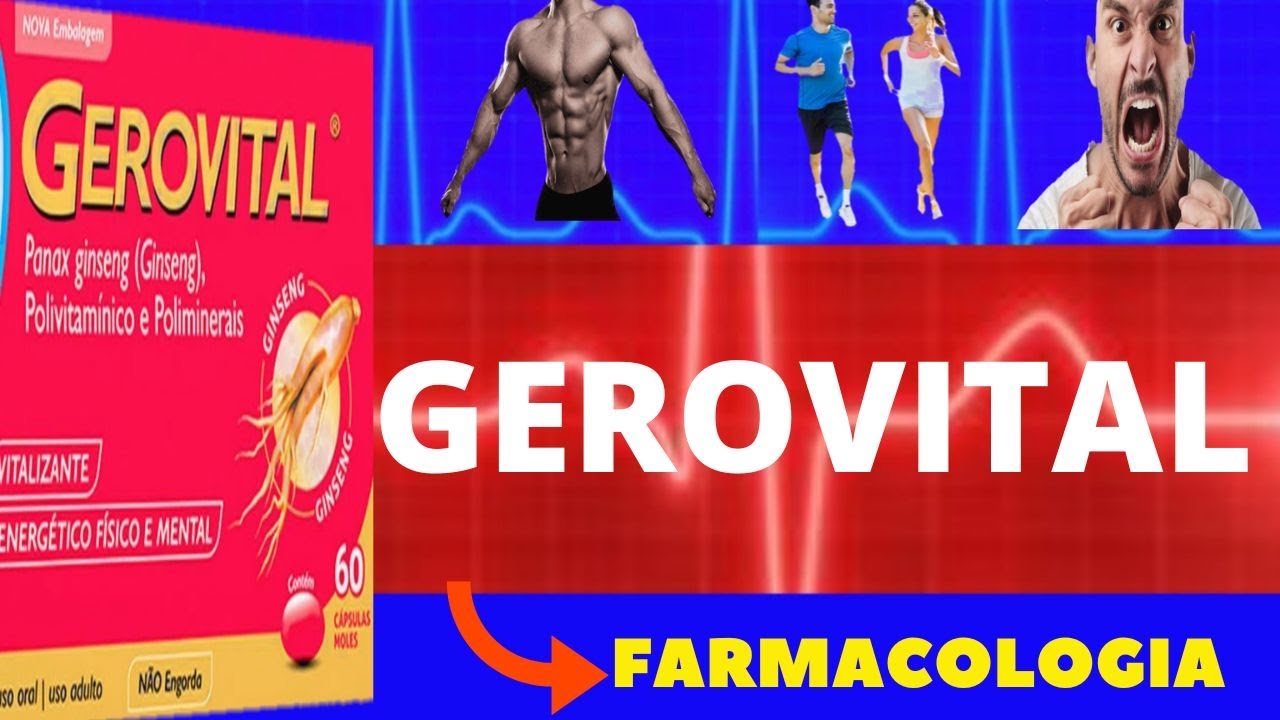 GEROVITAL - PARA QUE SERVE, COMO USAR, COMO FUNCIONA, EFEITOS COLATERAIS - BENEFÍCIOS