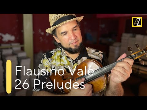 FLAUSINO VALE: 26 Preludes for Solo Violin | Antal Zalai, violin