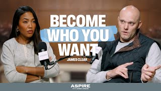James Clear’s Habits Advice Sold 26M Books, And It Will Change Your 2026 | Aspire with Emma Grede