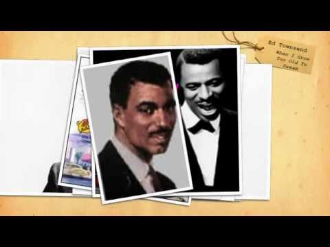Ed Townsend - When I Grow Too Old To Dream