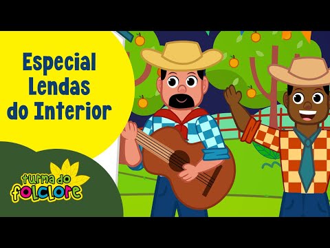 Especial Lendas do Interior (12 episódios): + 35 minutos - Lendas do Brasil | Turma do Folclore