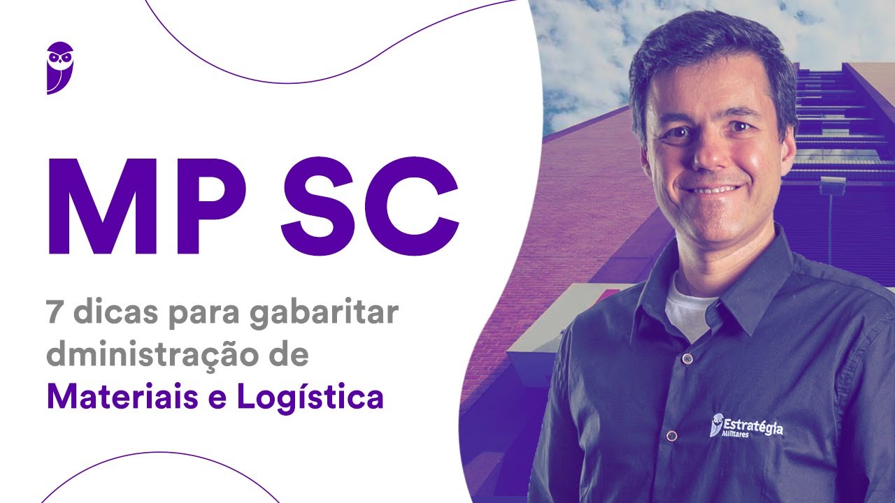 Concurso MP SC: 7 dicas para gabaritar Administração de Materiais e Logística