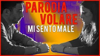 MI SENTO MALE - [PARODIA Volare - Fabio Rovazzi]