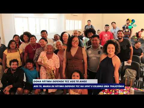 Dona Fátima defende TCC aos 70 anos