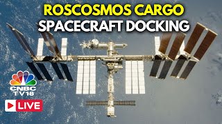 Progress 89 Cargo Ship Docking LIVE: Roscosmos Cargo Spacecraft Arrives at the ISS | NASA Live |N18G