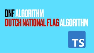 DNF Algorithm in less than 5 minutes ! + Leetcode 75 .- Sort Colors
