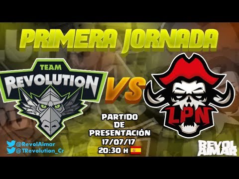 KINGDOM LEAGUE -PARTIDO INAUGURAL- TEAM REVOLUTION VS LPN eSPORTS