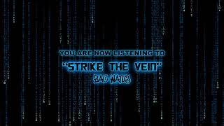 Strike The Vein Music Video