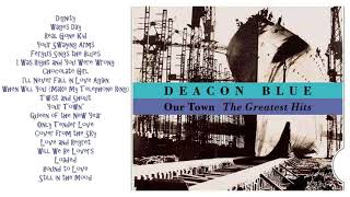 DEACON BLUE 🎵 Our Town 🎵 FULL ALBUM HQ AUDIO