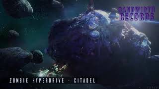 Zombie Hyperdrive - Interstellar / Citadel