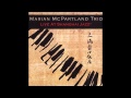 Marian McPartland Trio - 10  All The Things You Are