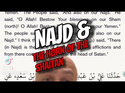 The truth about Najd & the horn of the Shaitan