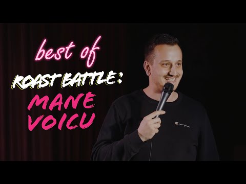 Best Of Roast Battle Champion - @manevoicu