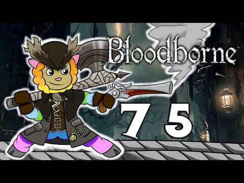 Bloodborne :: Millbee Plays - Part #75 {The Watchdog Resurrected}