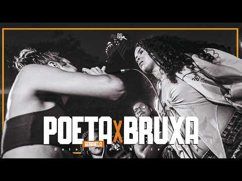 POETA GABRIELA x BRUXA | 2ª FASE | #BDN207