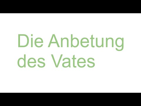 Die Anbetung des Vaters    Johannes 4  20   24
