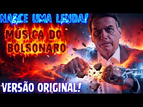 BOLSONARO "NASCE UMA LENDA"! MÚSICA INÉDITA! FANTÁSTICA! EMOÇÃO DO INÍCIO AO FIM!
