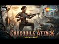 Crocodile Attack 2025 Full Movie Hindi Dubbed Giant Crocodile Horror Survival Movie HD