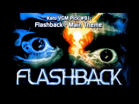 Kato VGM Pick #91: Flashback - Main Theme