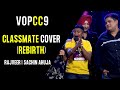 Classmate Cover Rebirth By Rajveer Sachin Ahuja VOPCC9 Mega Auditions Voice Of Punjab