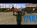 Samp-Rp [Let's Play] #14 - Возвращение и жизнь в ...