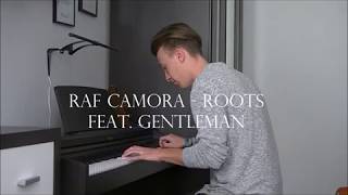 Roots - RAF Camora feat. Gentleman ( Anthrazit)  - Piano Cover (HD)