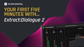 Video thumbnail for Remove Noise & Reverb Instantly! Acon Digital Extract Dialogue 2 Walkthrough by Acon Digital