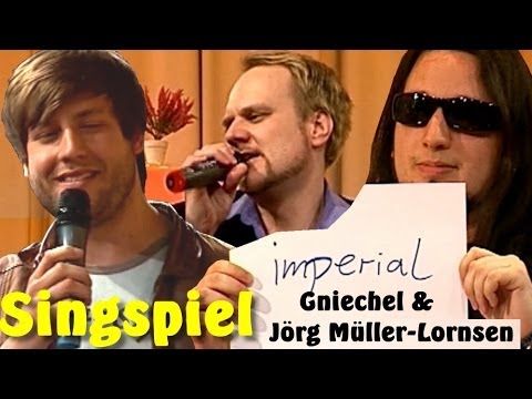Singspiel mit Gniechel und Jörg Müller-Lornsen