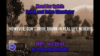 Bad Games SpeedRunning: 'Need for Spirit: Drink and drive Simulator" 100% in 1h 35m 44s Former WR.