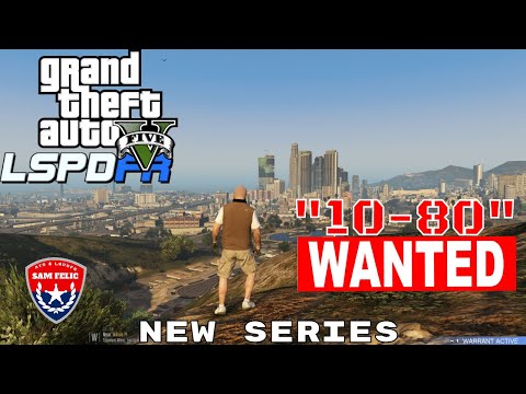 GTA 5 LSPDFR -"10-80 WANTED" I'M THE BAD GUY NOW EP1