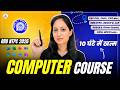 Complete Computer Course In 10 Hours Railway NTPC 2026 By Radhika Mam Full Revision