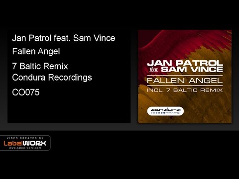 Jan Patrol feat. Sam Vince - Fallen Angel (7 Baltic Remix)
