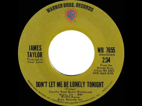 1973 HITS ARCHIVE: Don’t Let Me Be Lonely Tonight - James Taylor (stereo 45)
