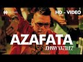 JOHNNY VAZQUEZ - AZAFATA (Official video with ...