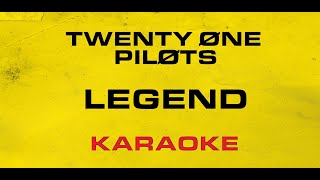 Twenty One Pilots - Legend (Karaoke)