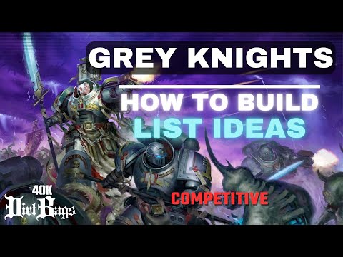 How To Build Grey Knight Lists Live! | Competitive | Warhammer 40k List building