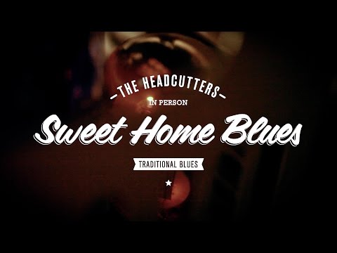 DVD Teaser - The Headcutters - Sweet Home Blues (2011)