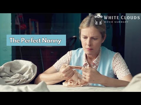 The Perfect Nanny | Movie Summary | Explained