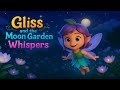 Gliss and the Moon Garden Whispers | Bed Time Stories|Kids