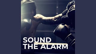 Sound The Alarm