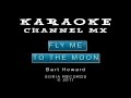 FLY ME TO THE MOON_KARAOKE CHANNEL MX ...