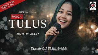 Download lagu VIRAL!! 😭 RADJA – TULUS DJ Remix Full Bass 2026 | Cover Melya (Bikin Nagih!) mp3 Download lagu VIRAL!! 😭 RADJA – TULUS DJ Remix Full Bass 2026 | Cover Melya (Bikin Nagih!) mp3