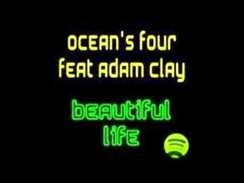beautiful Life-Ocean's Four ft. Adam Clay